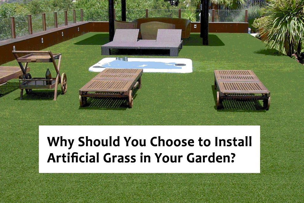 Why Should You Choose to Install Artificial Grass in Your Garden?