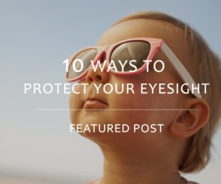 10 ways to protect eyesight